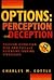 Options: Perception and Deception. Position Disection, Risk Analysis and Defensive Trading Strategies