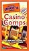The Pocket Idiot's Guide to Casino Comps