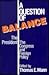 A Question of Balance: The ...