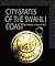 City-States of the Swahili Coast (First Book)