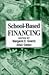 School-Based Financing: YAEFA 20 (Yearbook of the American Education Finance Association)