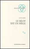 Le récit est un piège (Paperback)