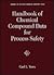 Handbook of Chemical Compound Data for Process Safety (Library of Physico-Chemical Property Data)