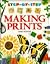 Making Prints (Step-By-Step)