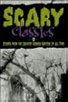 Scary Classics: Stories from the Greatest Horror Writers of All Time