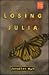 Losing Julia