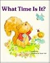 What Time Is It? (Giant First-Start Reader) What Time Is It? (Giant First-Start Reader)
