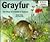 Grayfur, the Story of a Rabbit in Summer (Animals Through the Year)