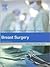 Breast Surgery: A Companion to Specialist Surgical Practice
