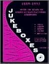 Jukeboxes, 1990-1992: Obscure, Mysterious and Innovative American Jukeboxes: 001