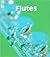 Flutes by Pamela K. Harris