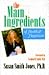 Main Ingredients of Health and Happiness by Susan Smith Jones