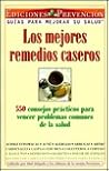 Mejores Remedios Caseros (The Best Home Remedies): Guias Para Mejorar Su Salud (Guides to Improve Your Health):220 Consejos Practicos Para Vencer ... (220 Practical Tips to (Spanish Edition) Mejores Remedios Caseros (The Best Home Remedies): Guias Para Mejorar Su Salud (Guides to Improve Your Health):220 Consejos Practicos Para Vencer ... (220 Practical Tips to (Spanish Edition)