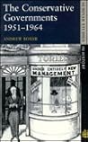 The Conservative Governments, 1951-1964 (Seminar Studies in History)