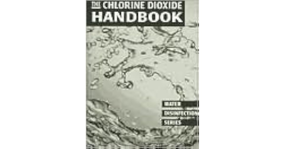 Chlorine Dioxide Handbook by Donald J. Gates
