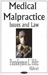 Medical Malpractice: Issues and Law
