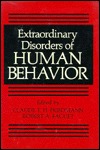 Extraordinary Disorders of Human Behavior (Critical Issues in Psychiatry)
