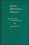 Rocky Mountain Radical: Myron W. Reed, Christian Socialist
