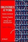 Ergonomics at Work: Human Factors in Design and Development Ergonomics at Work: Human Factors in Design and Development