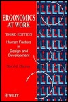 Ergonomics at Work: Human Factors in Design and Development