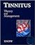 Tinnitus: Theory and Management