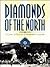 Diamonds of the North by William Humber