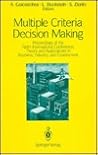 Multiple Criteria Decision Making: Proceedings of the Ninth International Conference: Theory and Applications in Business, Industry, and Government Multiple Criteria Decision Making: Proceedings of the Ninth International Conference: Theory and Applications in Business, Industry, and Government