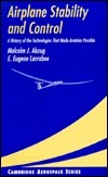 Airplane Stability and Control: A History of the Technologies That Made Aviation Possible