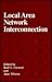 Local Area Network Interconnection by Raif O. Onvural