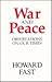War and Peace: Observations on Our Times