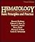 Hematology: Basic Principles and Practice