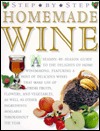 Step by Step Homemade Wine (Hardcover)