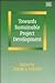 Towards Sustainable Project Development