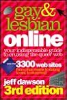 Gay & Lesbian Online, 3rd Edition: Your Indispensable Guide to Cruising the Queer Web
