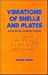 Vibrations of Shells and Plates, Second Edition, (Mechanical Engineering)