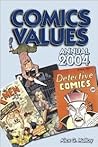 Comics Values: The Comic Book Price Guide, 2004 Edition Comics Values: The Comic Book Price Guide, 2004 Edition