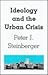 Ideology and the Urban Crisis (Urban Public Policy)