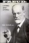 Freud: Living and Dying
