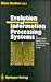 Evolution of Information Processing Systems: An Interdisciplinary Approach for a New Understanding of Nature and Society