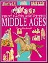 The Middle Ages (First Facts About)