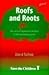 Roofs and Roots: The Care o...