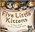 Five Little Kittens by Nancy Jewell