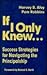 If I Only Knew...: Success Strategies for Navigating the Principalship