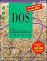 DOS: The Complete Reference DOS: The Complete Reference