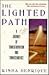 The Lighted Path: A Journey of Transformation and Transcendence