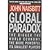 Global Paradox * The Bigger The World Economy, The More Powerful Its Smallest Players