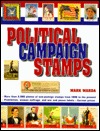 Political Campaign Stamps (Paperback)