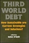 Third World Debt: How Sustainable Are Current Strategies and Solutions?