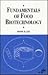 Fundamentals of Food Biotechnology (Food Science and Technology)