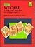 We Care: A Preschool Curriculum for Children Ages 2-5 (A Good Year Book)